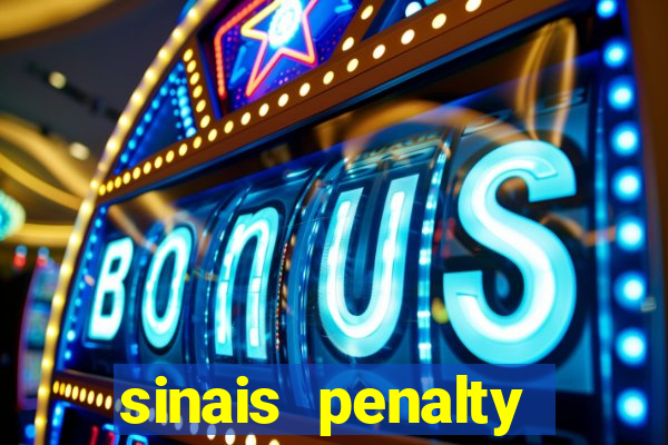 sinais penalty shoot out